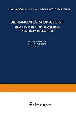 E-Book (pdf) Die Immunitätsforschung Ergebnisse und Probleme in Eineldarstellungen von K. Bucher, Robert Doerr