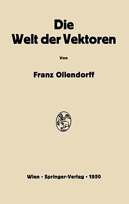 E-Book (pdf) Die Welt der Vektoren von Franz Ollendorff