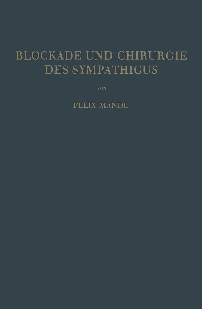 Blockade und Chirurgie des Sympathicus