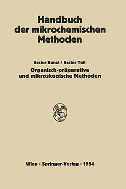 Kartonierter Einband Präparative Mikromethoden in der Organischen Chemie von H. Lieb, W. Schöniger, L. Kofler