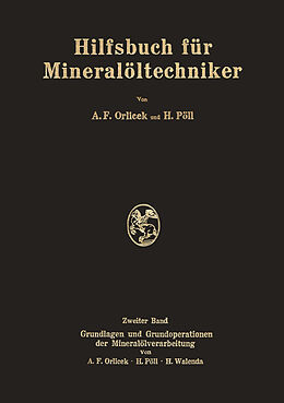 Kartonierter Einband Hilfsbuch für Mineralöltechniker von A.F. Orlicek, H. Pöll