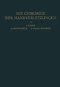 E-Book (pdf) Die Chirurgie der Handverletzungen von Josef Ender, Hans Krotscheck, Rolf Simon-Weidner