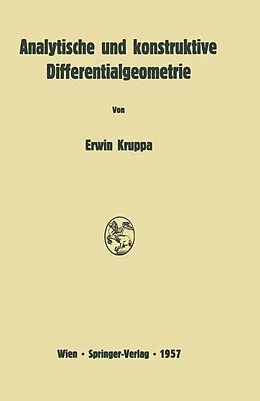 E-Book (pdf) Analytische und konstruktive Differentialgeometrie von Erwin Kruppa