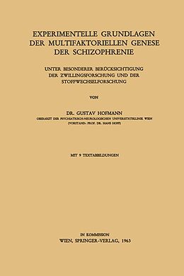 E-Book (pdf) Experimentelle Grundlagen der Multifaktoriellen Genese der Schizophrenie von Gustav Hofmann