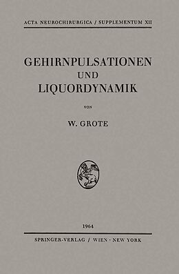 E-Book (pdf) Gehirnpulsationen und Liquordynamik von Wilhelm Grote