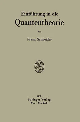 E-Book (pdf) Einführung in die Quantentheorie von Franz Schneider