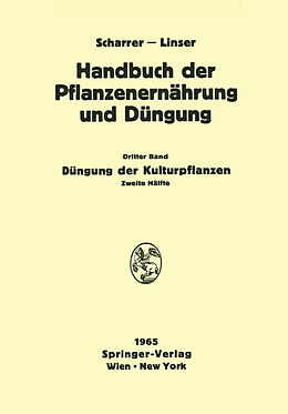 E-Book (pdf) Düngung der Kulturpflanzen 2 von Professor Dr. N. Atanasiu, Professor Dr. W. Baden, Professor Dr.-Ing. Dr. agr. habil. F. Baltin