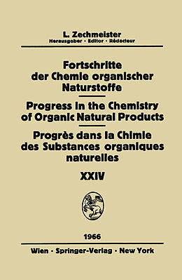 E-Book (pdf) Fortschritte Der Chemie Organischer Naturstoffe / Progress in the Chemistry of Organic Natural Products / Progrès Dans La Chimie Des Substances Organiques Naturelles von 