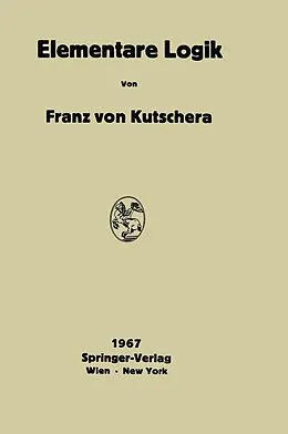E-Book (pdf) Elementare Logik von Franz v. Kutschera