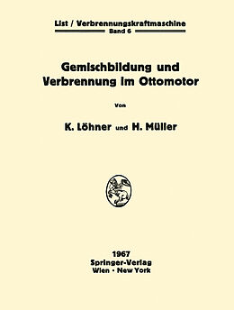 Kartonierter Einband Gemischbildung und Verbrennung im Ottomotor von Kurt Löhner, Herbert Müller