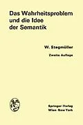 E-Book (pdf) Das Wahrheitsproblem und die Idee der Semantik von Wolfgang Stegmüller