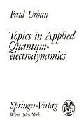E-Book (pdf) Topics in Applied Quantumelectrodynamics von Paul Urban