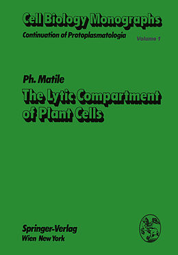 Kartonierter Einband The Lytic Compartment of Plant Cells von P. Matile