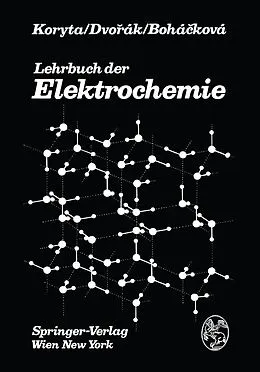 E-Book (pdf) Lehrbuch der Elektrochemie von J. Koryta, J. Dvorak, V. Bohackova