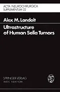 E-Book (pdf) Ultrastructure of Human Sella Tumors von A. M. Landolt