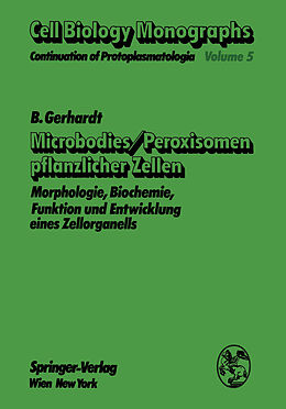 Kartonierter Einband Microbodies/Peroxisomen pflanzlicher Zellen von B. Gerhardt