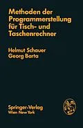 E-Book (pdf) Methoden der Programmerstellung für Tisch- und Taschenrechner von H. Schauer, G. Barta