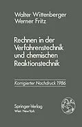 E-Book (pdf) Rechnen in der Verfahrenstechnik und chemischen Reaktionstechnik von Walter Wittenberger, Werner Fritz