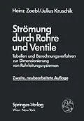E-Book (pdf) Strömung durch Rohre und Ventile von Heinz Zoebl, Julius Kruschik