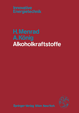 Kartonierter Einband Alkoholkraftstoffe von H. Menrad, A. König