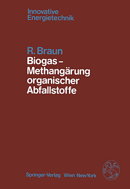 Kartonierter Einband Biogas  Methangärung organischer Abfallstoffe von R. Braun