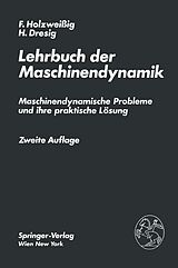 E-Book (pdf) Lehrbuch der Maschinendynamik von F. Holzweissig, H. Dresig