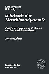 Kartonierter Einband Lehrbuch der Maschinendynamik von F. Holzweissig, H. Dresig