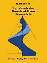 E-Book (pdf) Lehrbuch der Konstruktiven Geometrie von H. Brauner