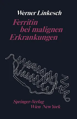 E-Book (pdf) Ferritin bei malignen Erkrankungen von W. Linkesch