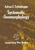 E-Book (pdf) Systematic Geomorphology von Adrian E. Scheidegger
