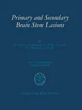 E-Book (pdf) Primary and Secondary Brain Stem Lesions von György Csecsei, Oskar Hoffmann, Norfrid Klug
