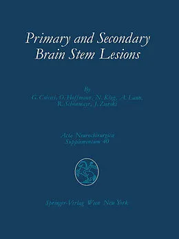 E-Book (pdf) Primary and Secondary Brain Stem Lesions von György Csecsei, Oskar Hoffmann, Norfrid Klug