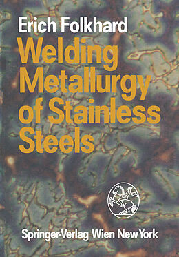 Couverture cartonnée Welding Metallurgy of Stainless Steels de Erich Folkhard