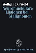 E-Book (pdf) Neuromuskuläre Läsionen bei Malignomen von Wolfgang Grisold