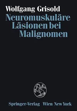 E-Book (pdf) Neuromuskuläre Läsionen bei Malignomen von Wolfgang Grisold