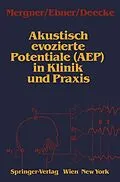 E-Book (pdf) Akustisch evozierte Potentiale (AEP) in Klinik und Praxis von Thomas Mergner, Alois Ebner, Lüder Deecke