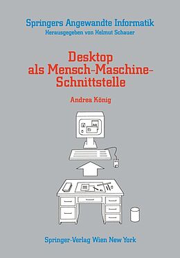 E-Book (pdf) Desktop als Mensch-Maschine-Schnittstelle von Andrea König