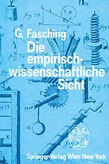 Kartonierter Einband Die empirisch-wissenschaftliche Sicht von Gerhard Fasching