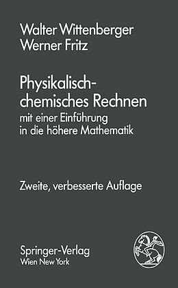 Kartonierter Einband Physikalisch-chemisches Rechnen von Walter Wittenberger, Werner Fritz