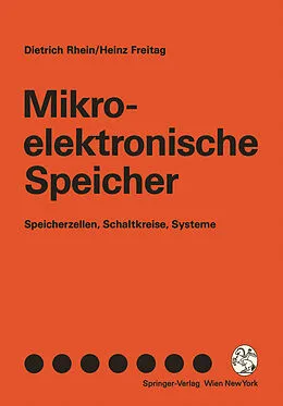 E-Book (pdf) Mikroelektronische Speicher von Dietrich Rhein, Heinz Freitag