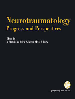 Kartonierter Einband Neurotraumatology: Progress and Perspectives von 