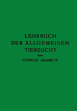 Kartonierter Einband Lehrbuch der Allgemeinen Tierzucht von Leopold Adametz