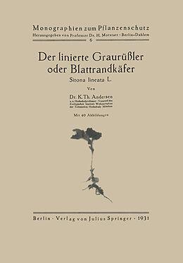 Kartonierter Einband Der linierte Graurüßler oder Blattrandkäfer von K. Th. Andersen