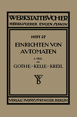 Kartonierter Einband Das Einrichten von Automaten von E. Gothe, Ph. Kelle, A. Kreil