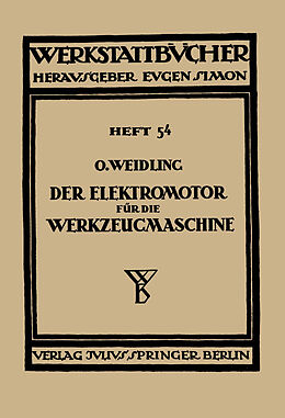Kartonierter Einband Der Elektromotor für die Werkzeugmaschine von Otto Weidling