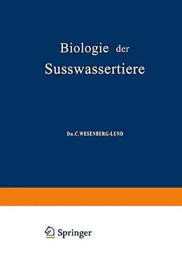 E-Book (pdf) Biologie der Süsswassertiere von C. Wesenberg-Lund, O Storch