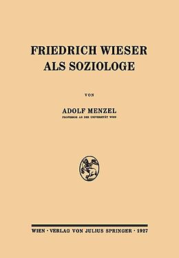 E-Book (pdf) Friedrich Wieser als Soziologe von Adolf Menzel