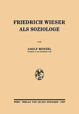 E-Book (pdf) Friedrich Wieser als Soziologe von Adolf Menzel