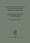 E-Book (pdf) Kollektiver Zollabbau und Europäisches Wirtschaftsbündnis von Richard Riedl