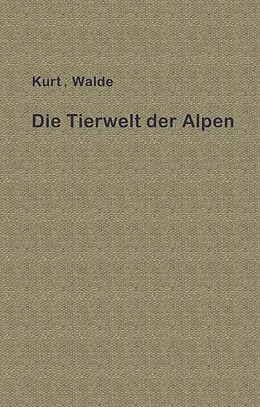 E-Book (pdf) Die Tierwelt der Alpen von Kurt Walde